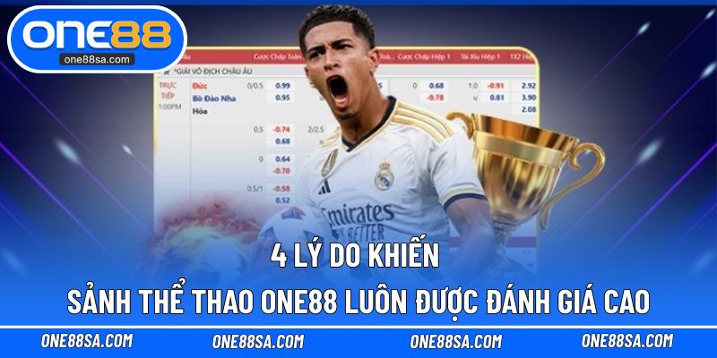 4 lý do khiến sảnh thể thao ONE88 luôn được đánh giá cao
